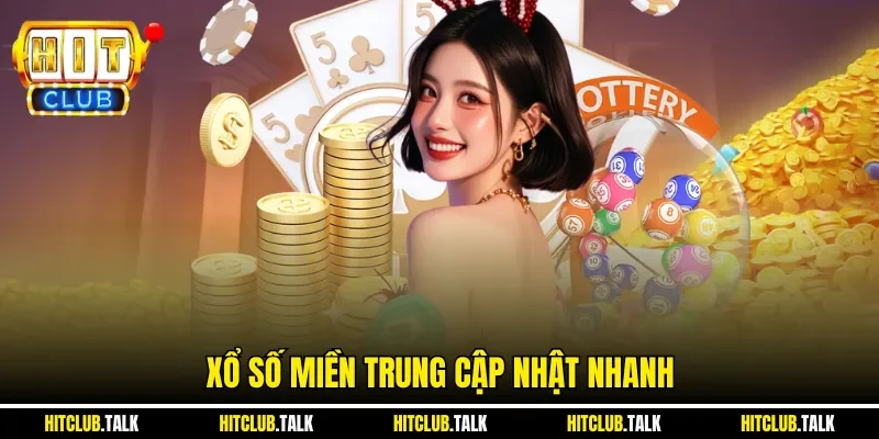 Xổ số miền Trung cập nhật nhanh